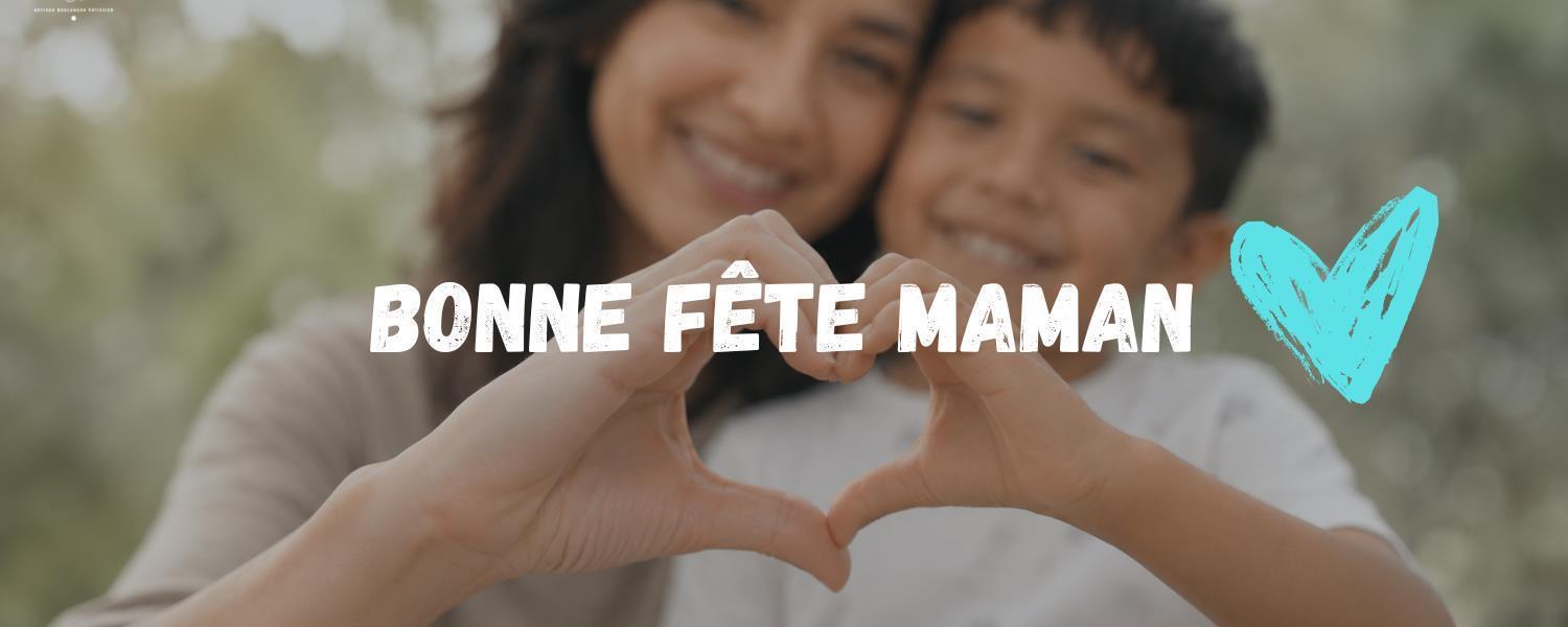 Bonne Fête Maman